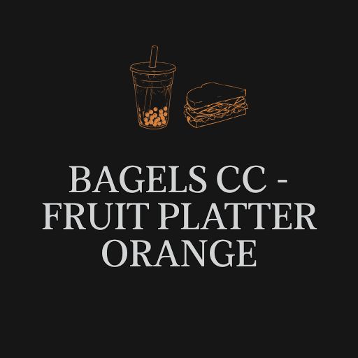 Bagels CC - Orange Fruit Platter
